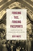 Forging Ties, Forging Passports: Migration and the Modern Sephardi Diaspora