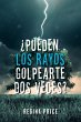 ¿Pueden Los Rayos Golpearte Dos Veces? - Bild 1