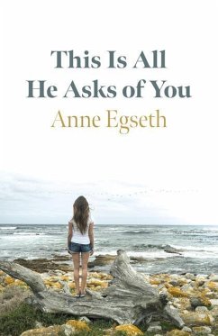 This Is All He Asks of You - Egseth, Anne