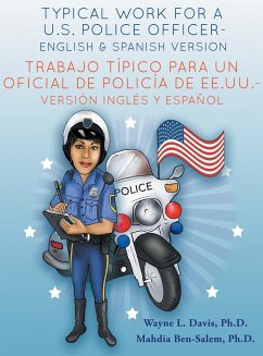 Typical work for a U.S police officer- English and Spanish version Trabajo típico para un oficial de policía de EE.UU. - versión inglés y español - Davis, Wayne L; Ben-Salem, Mahdia