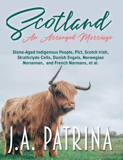 Scotland: An Arranged Marriage - Patrina, J. A.
