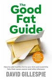 The Good Fat Guide