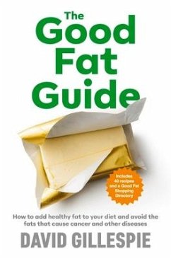 The Good Fat Guide - Gillespie, David