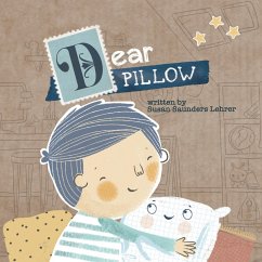 Dear Pillow - Lehrer, Susan Saunders