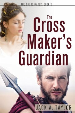 The Cross Maker's Guardian - Taylor, Jack A.