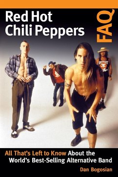 Red Hot Chili Peppers FAQ - Bogosian, Dan