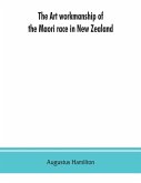 The art workmanship of the Maori race in New Zealand