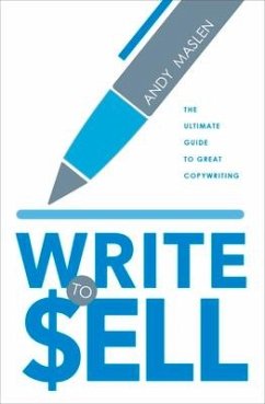 Write to Sell: The Ultimate Guide to Copywriting - Maslen, Andy