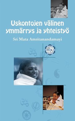 Uskontojen välinen ymmärrys ja yhteistyö - Sri Mata Amritanandamayi Devi; Amma