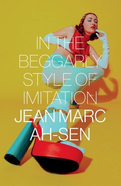 In the Beggarly Style of Imitation - Ah-Sen, Jean Marc