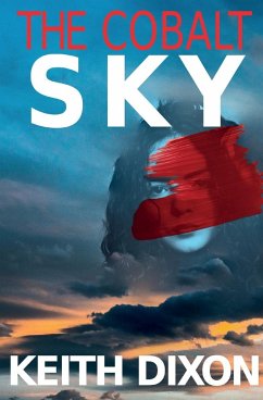 The Cobalt Sky - Dixon, Keith
