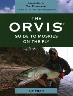 The Orvis Guide to Muskies on the Fly - Vieth, Kip