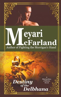 Destiny of the Delbhana - McFarland, Meyari