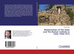 Relationships of The State and The Roman Catholic in Chile 1958-1973 - Fairlie, Richard