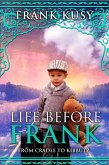 Life before Frank: from Cradle to Kibbutz (Frank's Travel Memoirs, #1) (eBook, ePUB)