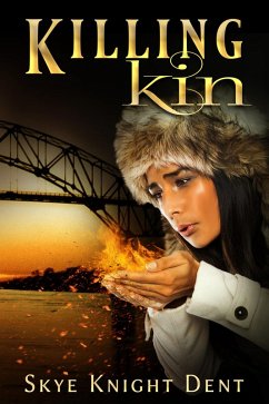 Killing Kin (eBook, ePUB) - Dent, Skye Knight