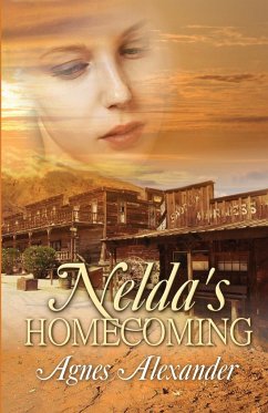 Nelda's Homecoming - Alexander, Agnes