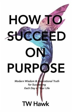 How To Succeed On Purpose - Hawk, Tw