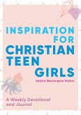 Inspiration for Christian Teen Girls