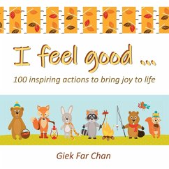 I Feel Good ... - Chan, Giek Far