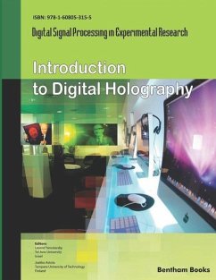 Introduction to Digital Holography: Digital Signal Processing in Experimental Research Volume 1 - Astola, Jaakko; Yaroslavsky, Leonid