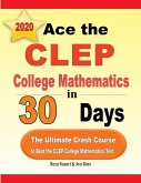 Ace the CLEP College Mathematics in 30 Days