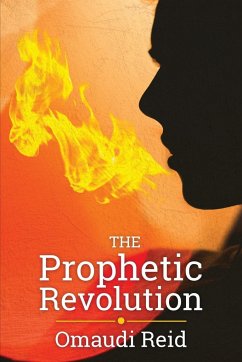 The Prophetic Revolution - Reid, Omaudi