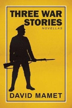 Three War Stories: With an Introduction by the Author - Mamet, David
