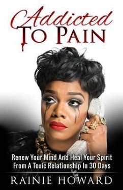 Addicted To Pain (eBook, ePUB) - Howard, Rainie