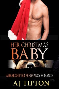Cover Her Christmas Baby: A Bear Shifter Pregnancy Romance (Bearing the Billionaire's Baby, #4) (eBook, ePUB)