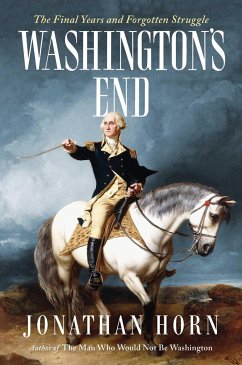 Washington's End - Horn, Jonathan