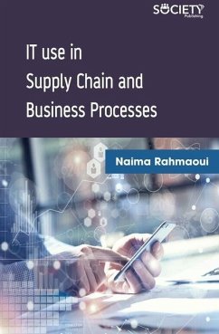 It Use in Supply Chain and Business Processes - Rahmaoui, Naima