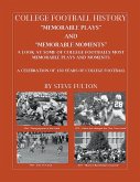 College Football "Memorable plays and Memorable moments"