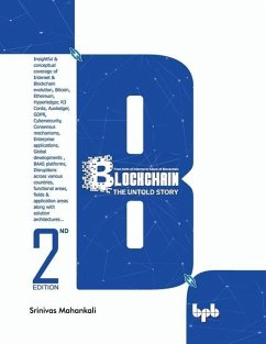 Blockchain: The Untold Story: From birth of Internet to future of Blockchain - Mahankali, Srinivas