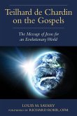 Teilhard de Chardin on the Gospels