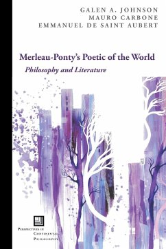Merleau-Ponty's Poetic of the World - Johnson, Galen A.; Carbone, Mauro; Saint Aubert, Emmanuel de