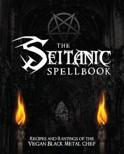 The Seitanic Spellbook - Manowitz, Brian