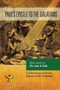 Paul's Epistle to the Galatians - Fair, Ian A