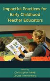 Impactful Practices for Early Childhood Teacher Educators (eBook, ePUB)