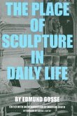 The Place of Sculpture in Daily Life