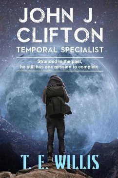 John J. Clifton: Temporal Specialist - Willis, T. E.