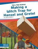 Making a Witch Trap for Hansel and Gretel