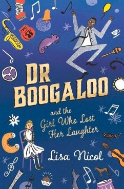 Dr Boogaloo and the Girl Who Lost Her Laughter - Nicol, Lisa