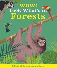 Wow! Look What's in Forests - Bedoyere, Camilla de la