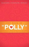 The Book of &quote;Polly&quote;