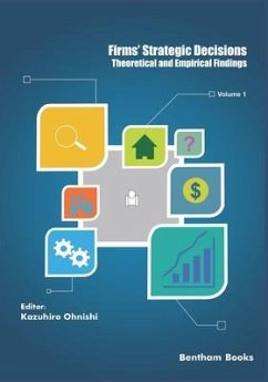 Theoretical and Empirical Findings: Firms' Strategic Decisions: Volume 1 - Ohnishi, Kazuhiro