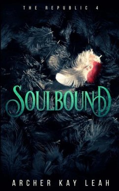 Soulbound (The Republic Book 4) - Leah, Archer Kay