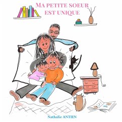 Ma petite soeur est unique - Antien, Nathalie