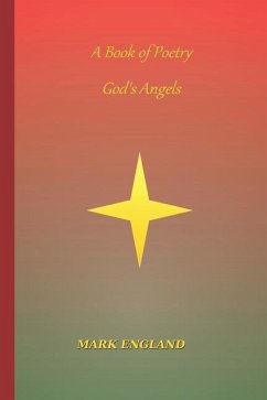 A Book of Poetry - God's Angels - England, Mark