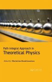 Path Integral Approach in Theoretical Physics
